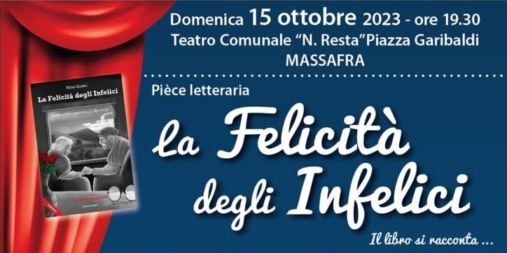 "La Felicità degli Infelici" al teatro comunale di Massafra