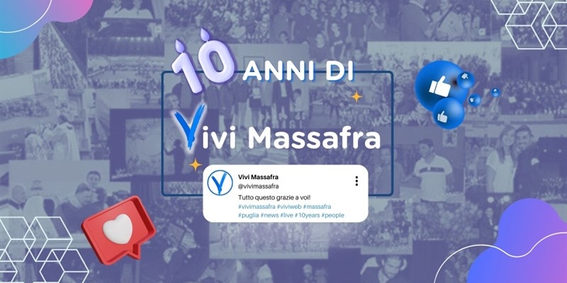 10 anni di ViviMassafra 10 anni di ViviMassafra