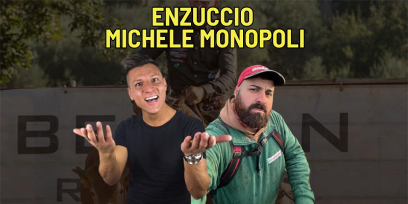 I re dei social: Enzuccio e Michele Monopoli