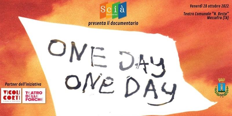 “Scià Massafra” presenta “One Day One Day”