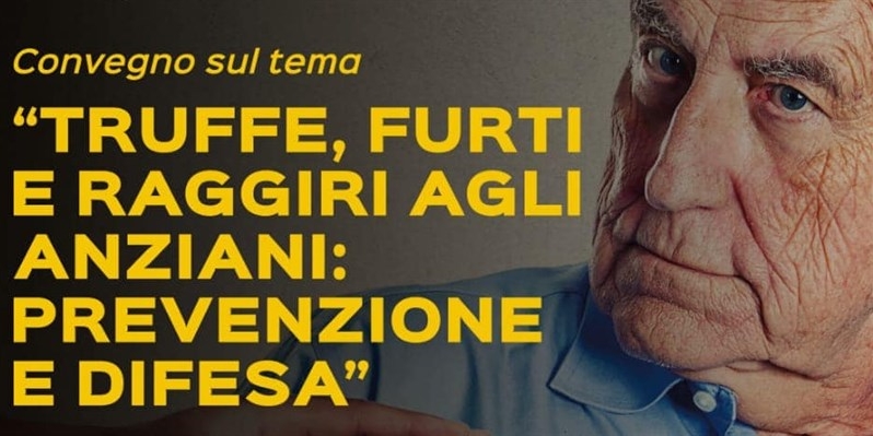 Truffe, furti e raggiri agli anziani: prevenzione e difesa Truffe, furti e raggiri agli anziani: prevenzione e difesa