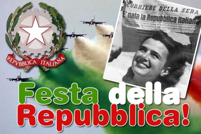 IL  2 GIUGNO E’ LA FESTA DELLA REPUBBLICA