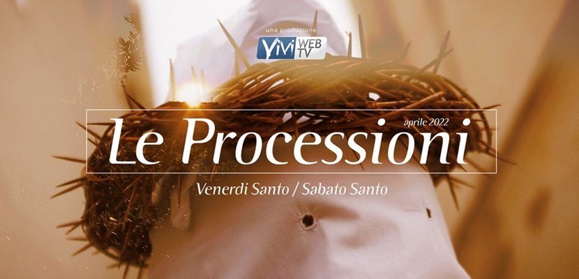 Le processioni di Castellaneta in diretta su ViViWebTV Le processioni di Castellaneta in diretta su ViViWebTV