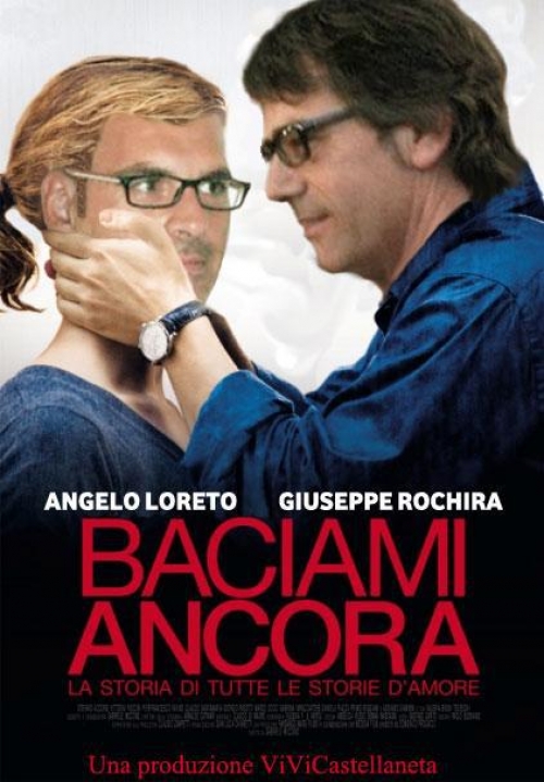 BACIAMI ANCORA BACIAMI ANCORA