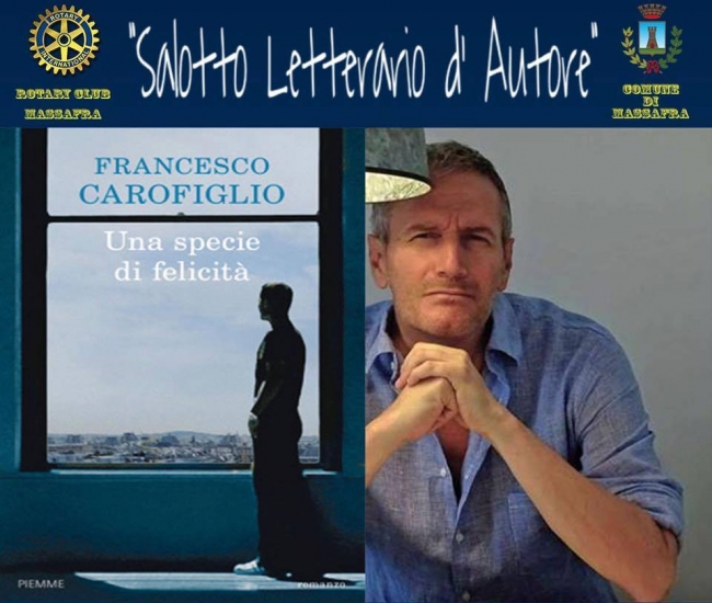 QUESTA SERA LA PRESENTAZIONE DEL LIBRO DI FRANCESCO CAROFIGLIO UNA SPECIE DI FELICITÀ QUESTA SERA LA PRESENTAZIONE DEL LIBRO DI FRANCESCO CAROFIGLIO UNA SPECIE DI FELICITÀ