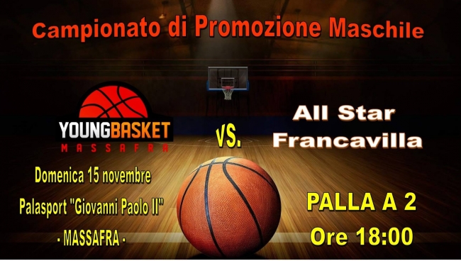 YOUNG BASKET MASSAFRA SFIDA ALL STAR FRANCAVILLA YOUNG BASKET MASSAFRA SFIDA ALL STAR FRANCAVILLA