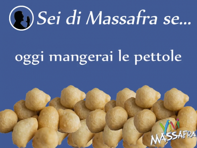 Sei di Massafra se oggi mangerai le pettole